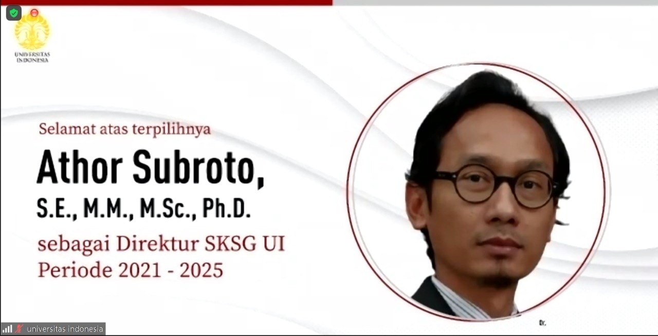 Athor Subroto Terpilih Sebagai Direktur SKSG UI Periode 2021-2025
