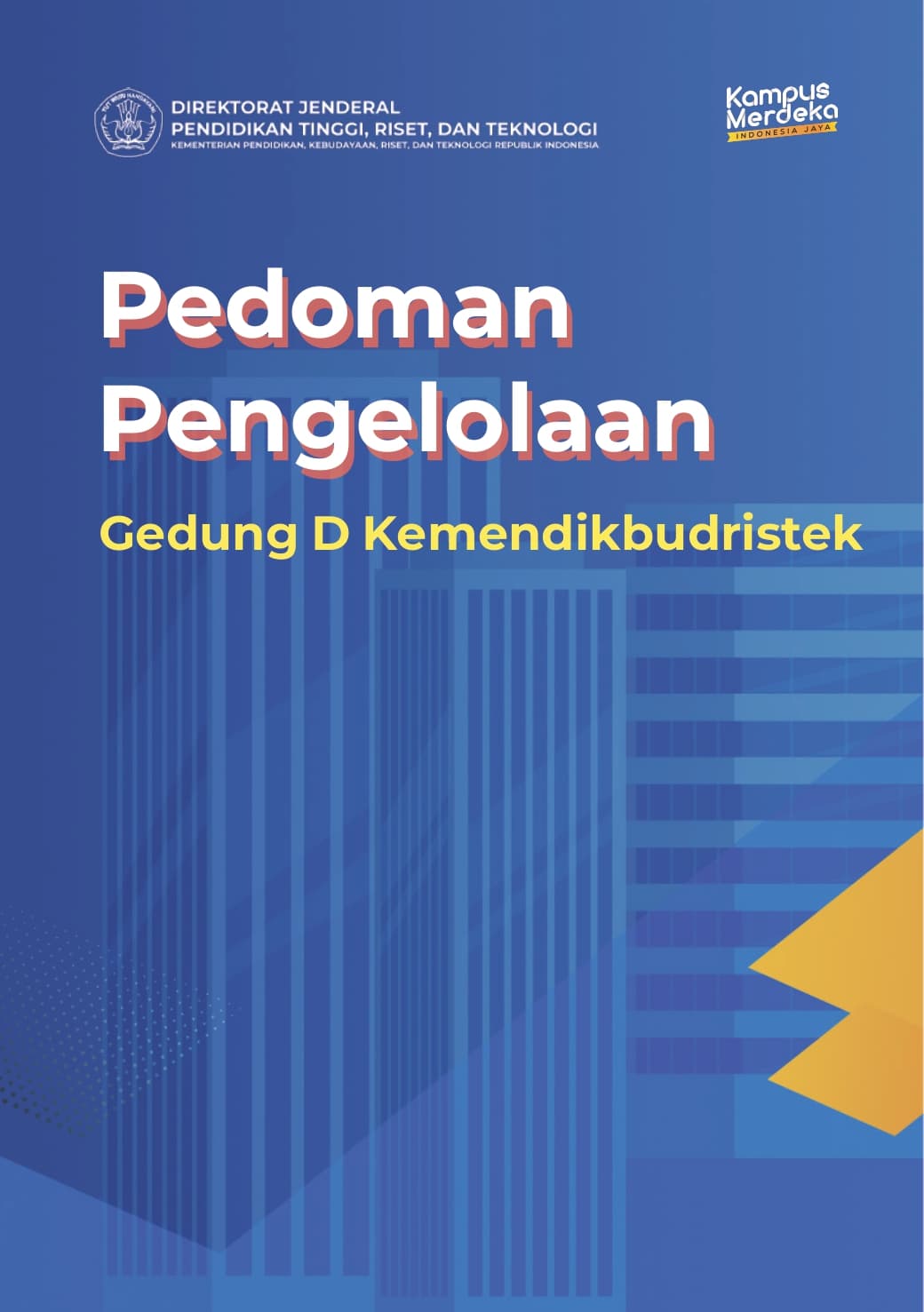 Panduan Pengelolaan Gedung D Kemendikbudristek