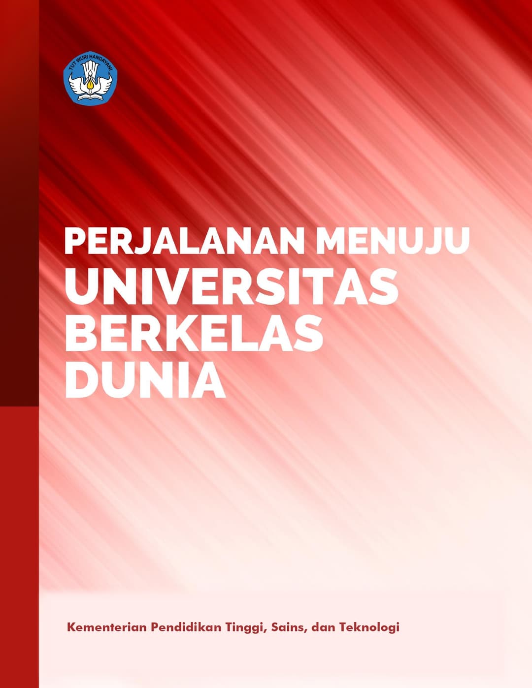Perjalanan Menuju Universitas Berkelas Dunia