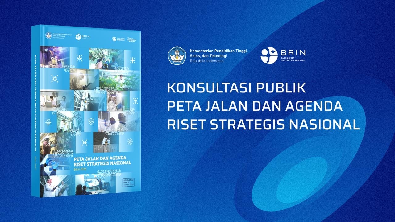 Konsultasi Publik Peta Jalan dan Agenda Riset Strategis Nasional Edisi 2026